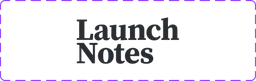 Launch Notes
